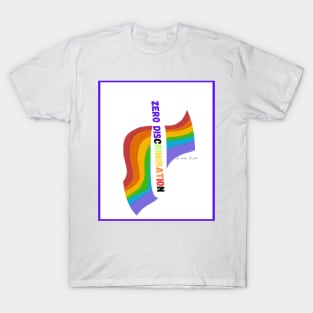 Zero Discrimination T-Shirt